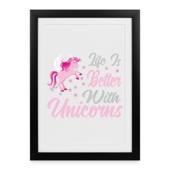 La vie est meilleure avec des licornes - Affiche encadrée (27 × 37 cm) - noir - Devant