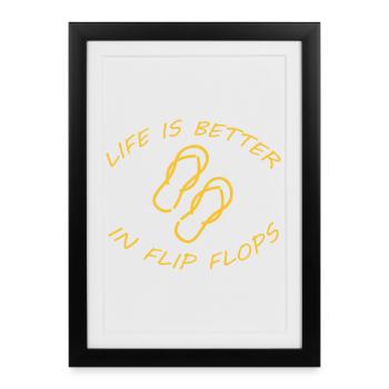 LA VIE EST MEILLEURE EN TONGS - Affiche encadrée (27 × 37 cm) - noir - Devant