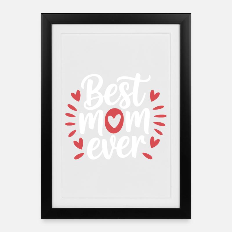Best Mom Ever - Framed poster (27 × 37 cm) - black