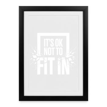 It's Ok Not To Fit In Individuality Motivation - Framed poster (27 × 37 cm) - black - Front