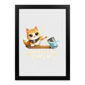 Gravity Check Cat Funny Saying - Framed poster (27 × 37 cm) - black - Front