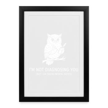 Humour psychologique : Hibou prend des notes mentales - Affiche encadrée (27 × 37 cm) - noir - Devant