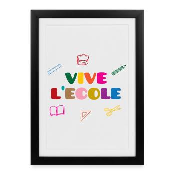 Vive l'Ecole - Affiche encadrée (27 × 37 cm) - noir - Devant