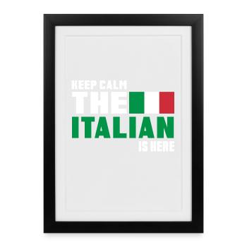 Keep Calm the Italian is here / Italie / Cadeau - Affiche encadrée (27 × 37 cm) - noir - Devant