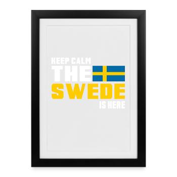 Keep Calm The Swede is Here/ Suède Cadeau - Affiche encadrée (27 × 37 cm) - noir - Devant