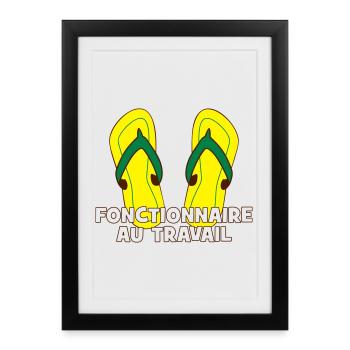Fonctionnaire au travail ! - Affiche encadrée (27 × 37 cm) - noir - Devant