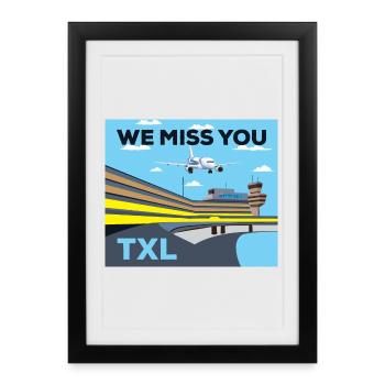 TXL, we miss you, retro - Affiche encadrée (27 × 37 cm) - noir - Devant