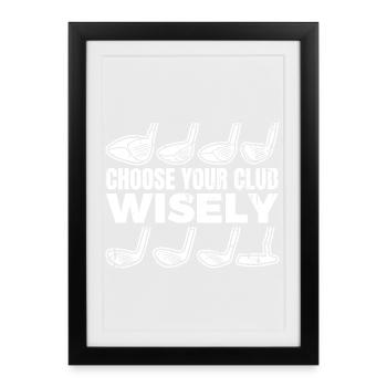 Choose your golf club - Framed poster (27 × 37 cm) - black - Front
