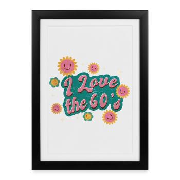 J'adore les années 60 - Affiche encadrée (27 × 37 cm) - noir - Devant