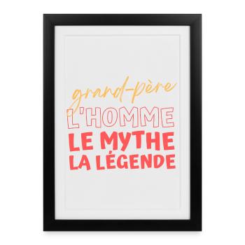 Grand-père: L'homme, le mythe, la légende - Affiche encadrée (27 × 37 cm) - noir - Devant