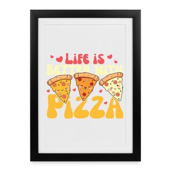 life is better with pizza cute kawaii pizza süße - Framed poster (27 × 37 cm) - black - Front