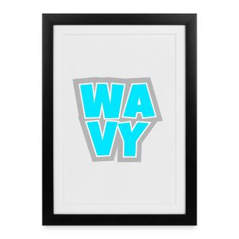WAVY - relaxed, cool and always in the flow. - Framed poster (27 × 37 cm) - black - Front