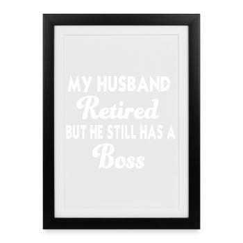 Retired Husband – Lustiges Tshirt - Gerahmtes Poster (27 × 37 cm) - Schwarz - Vorne