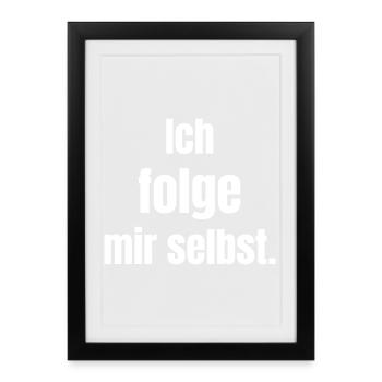 I Follow Myself: Self-Leadership - Framed poster (27 × 37 cm) - black - Front