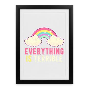 Everything Is Terrible Sarcasm Pastel Rainbow - Framed poster (27 × 37 cm) - black - Front