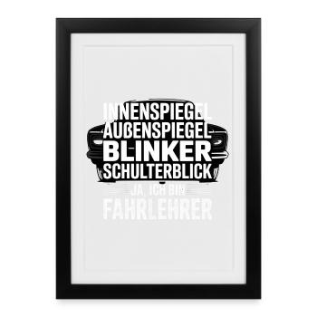 Fahrlehrer Spruch Schulterblick - Gerahmtes Poster (27 × 37 cm) - Schwarz - Vorne