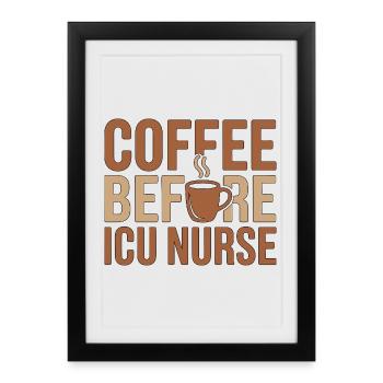 Un café de l’infirmière en soins intensifs avant des soins aigus Amoureux du café - Affiche encadrée (27 × 37 cm) - noir - Devant