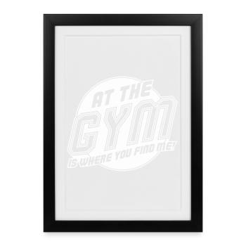C’est à la salle de sport que tu me trouves - Affiche encadrée (27 × 37 cm) - noir - Devant