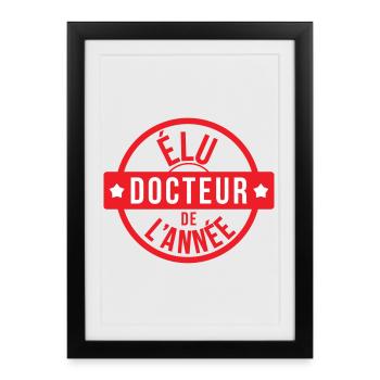 Élu docteur de l'année tampon rouge - Affiche encadrée (27 × 37 cm) - noir - Devant
