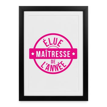 Tampon Rose Élue Maîtresse de l'Année Scolaire - Affiche encadrée (27 × 37 cm) - noir - Devant