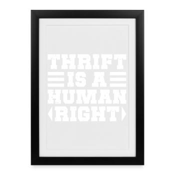 Thrift Shop Is A Human Right Love Thrifting - Framed poster (27 × 37 cm) - black - Front