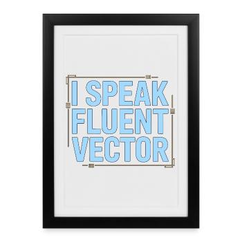 Logo Designer I Speak Fluent Vector Graphic Artist - Framed poster (27 × 37 cm) - black - Front