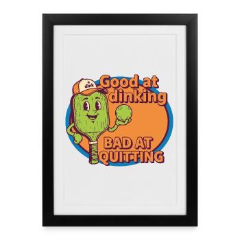 Joueur drôle de pickleball Bon au Dinking Mauvais à - Affiche encadrée (27 × 37 cm) - noir - Devant