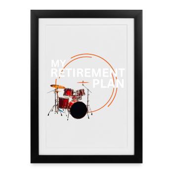 Retraite, batteur : mon plan de retraite - Affiche encadrée (27 × 37 cm) - noir - Devant