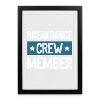 Breakdance Crew - Framed poster (27 × 37 cm) - black - Front