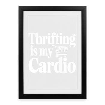 Le fribrifling, c’est mon Cardio - Affiche encadrée (27 × 37 cm) - noir - Devant