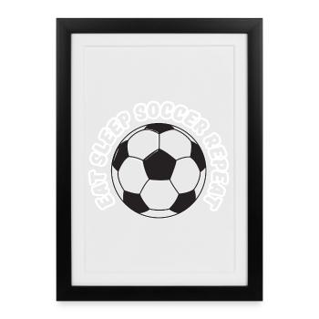 MANGEZ, DORMEZ, LE FOOTBALL RÉPÈTE - Affiche encadrée (27 × 37 cm) - noir - Devant