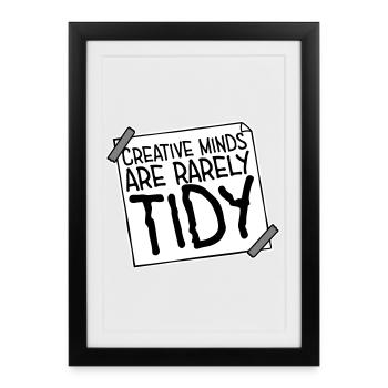 Creative Minds Are Rarely Tidy Funny Creative Logo - Framed poster (27 × 37 cm) - black - Front