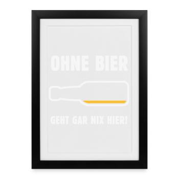Ohne Bier Geht Gar Nix Hier! (Bierchen / NEG 2C) - Gerahmtes Poster (27 × 37 cm) - Schwarz - Vorne