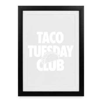 Taco Tuesday Club for Taco Fans - Framed poster (27 × 37 cm) - black - Front