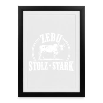 Zebu Stolz Stark Logo - Gerahmtes Poster (27 × 37 cm) - Schwarz - Vorne