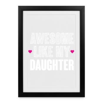 Génial comme ma fille - Affiche encadrée (27 × 37 cm) - noir - Devant