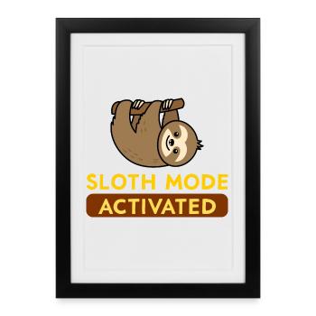 Sloth Mode Activated - Affiche encadrée (27 × 37 cm) - noir - Devant