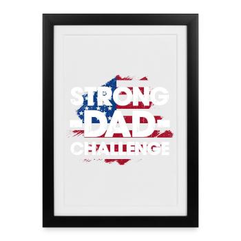 Strong Dad Challenge Tee - Framed poster (27 × 37 cm) - black - Front