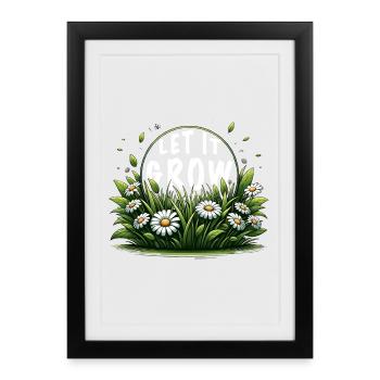 Laissez-le pousser Marguerite des prés printemps dicton - Affiche encadrée (27 × 37 cm) - noir - Devant