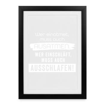 Einatmen - ausatmen, einschlafen - ausschlafen! - Gerahmtes Poster (27 × 37 cm) - Schwarz - Vorne