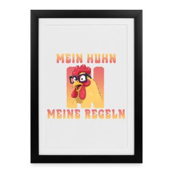 Poulet drôle avec des lunettes - Mon poulet, mes règles - Affiche encadrée (27 × 37 cm) - noir - Devant