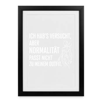 Normality does not fit the outfit - Framed poster (27 × 37 cm) - black - Front