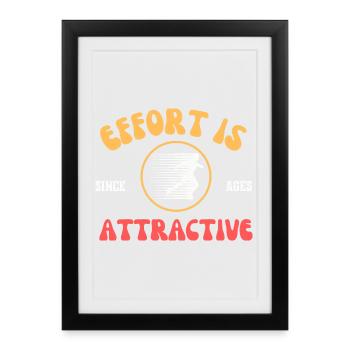 Effort is attractive - running, gym, sports wear - Framed poster (27 × 37 cm) - black - Front
