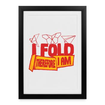 Origami Je plie Donc Je suis - Affiche encadrée (27 × 37 cm) - noir - Devant