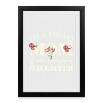 Maman fière Une grande fille - Affiche encadrée (27 × 37 cm) - noir - Devant