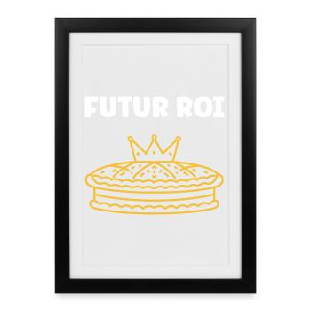 Humour galette des rois - Affiche encadrée (27 × 37 cm) - noir - Devant