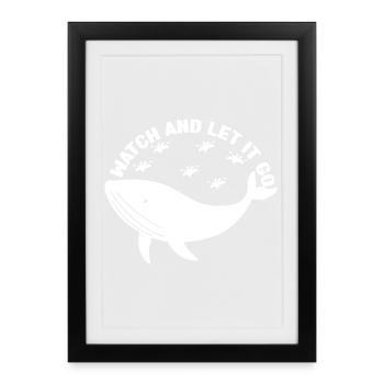 Regardez et laissez partir les baleines aquariophiles - Affiche encadrée (27 × 37 cm) - noir - Devant
