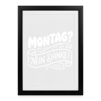Lundi? Non merci! Lettrage manuel - Affiche encadrée (27 × 37 cm) - noir - Devant