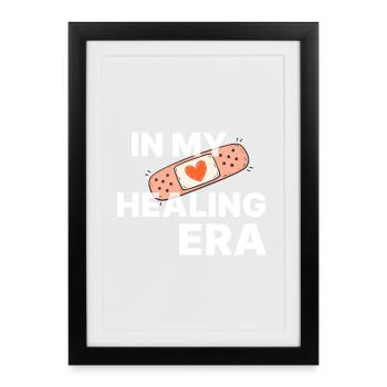 Dans mon ère de guérison – Un proverbe fort et positif - Affiche encadrée (27 × 37 cm) - noir - Devant