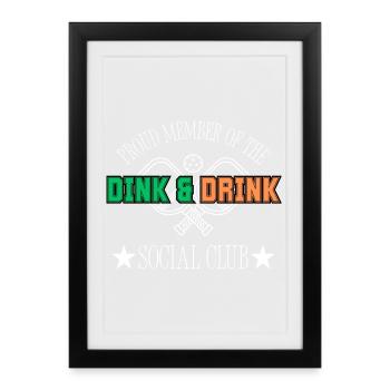 Lustiges Pickleball-Geschenk: Dink and Drink Social Club - Gerahmtes Poster (27 × 37 cm) - Schwarz - Vorne